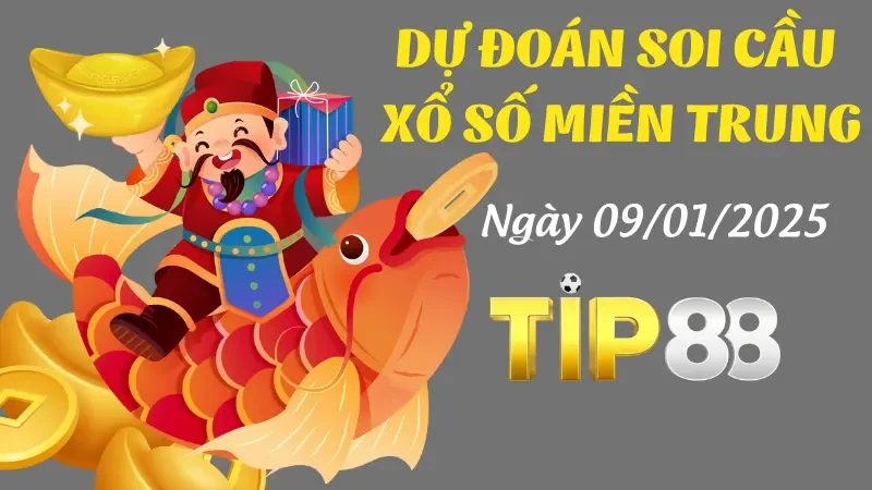 TIP88 Dự Đoán Soi Cầu Miền Trung Ngày 09/01/2025 Chuẩn Xác